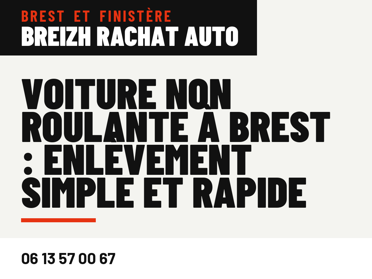 Voiture non roulante à Brest : enlèvement simple et rapide